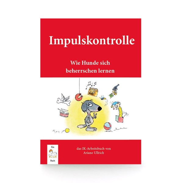 Impulskontrolle - Trainingsbuch, Hundebuch
